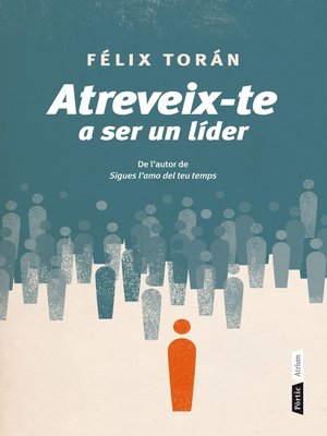 cover image of Atreveix-te a ser un líder